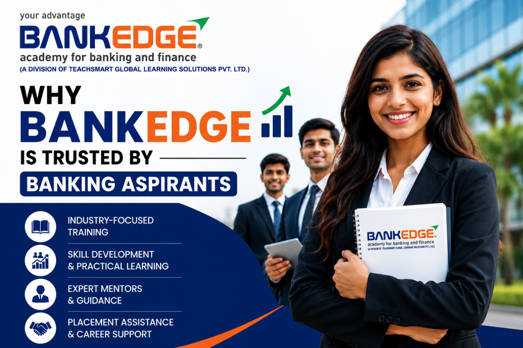 Why BankEdge is Trusted by Banking Aspirants